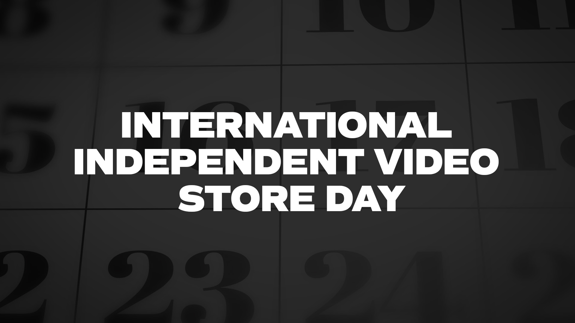 Title image for International Independent Video Store Day