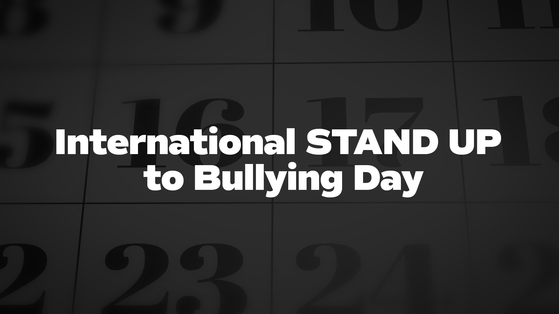 Title image for International STAND UP to Bullying Day