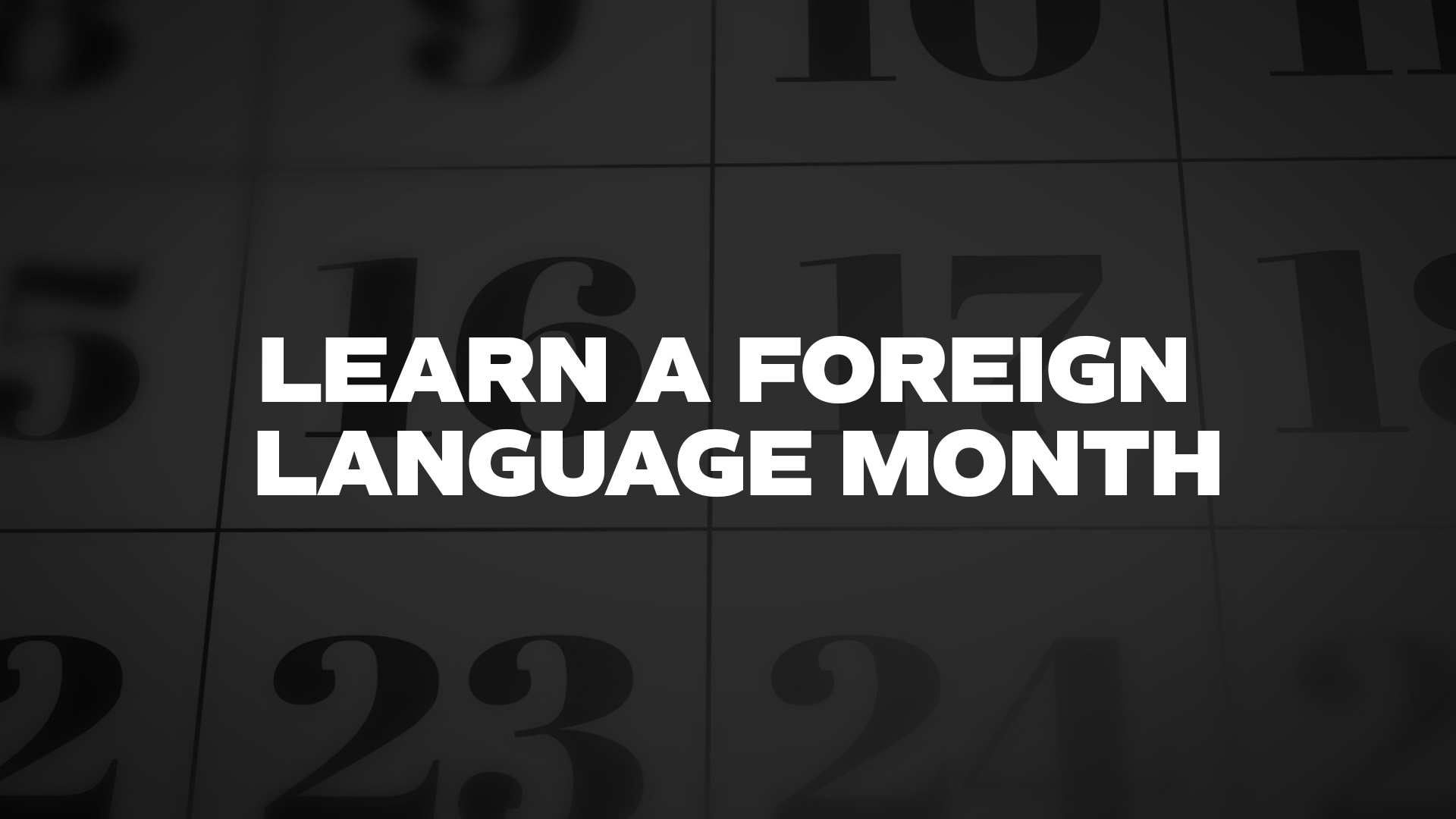 Title image for Learn A Foreign Language Month