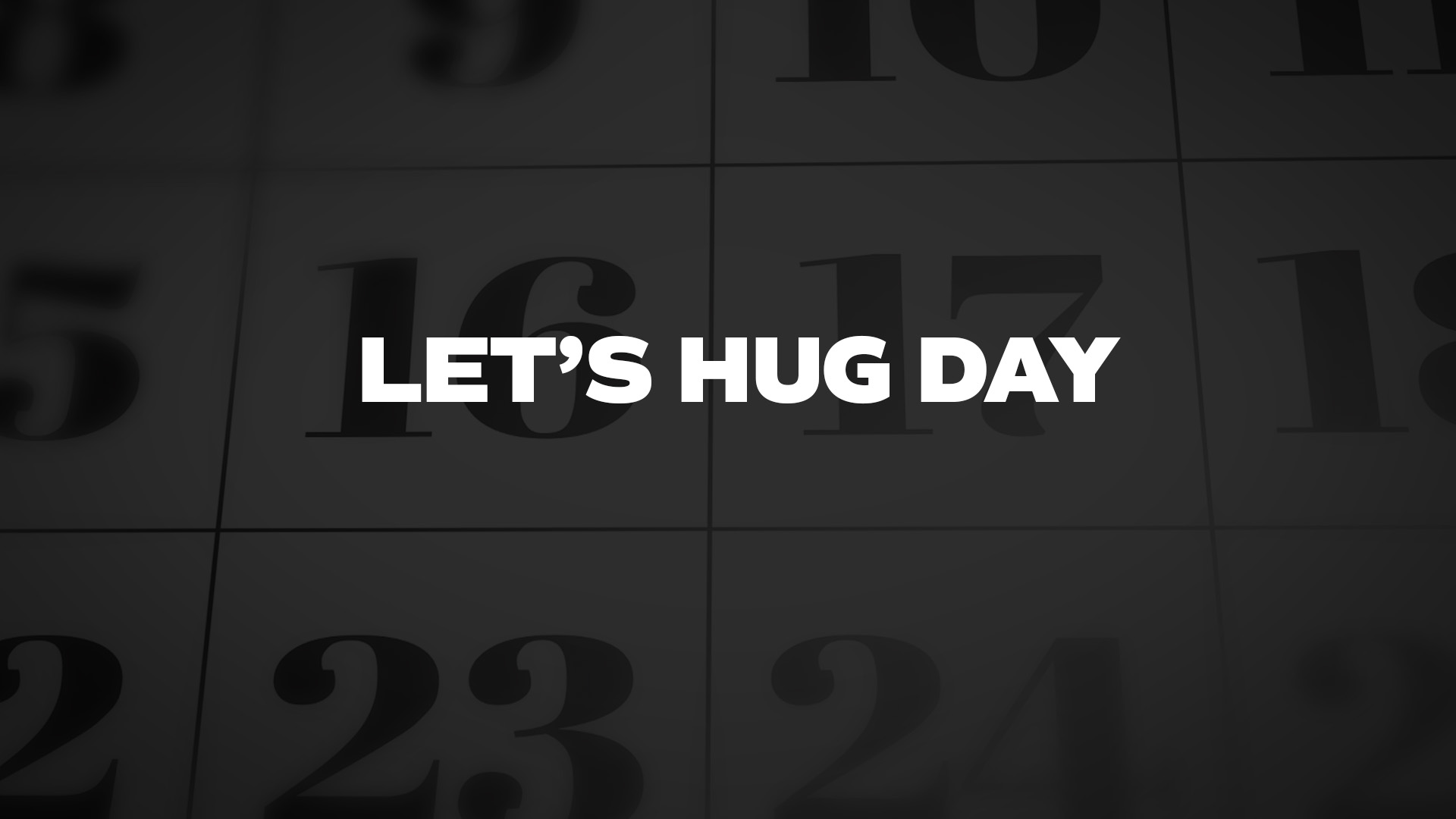Title image for Let's Hug Day