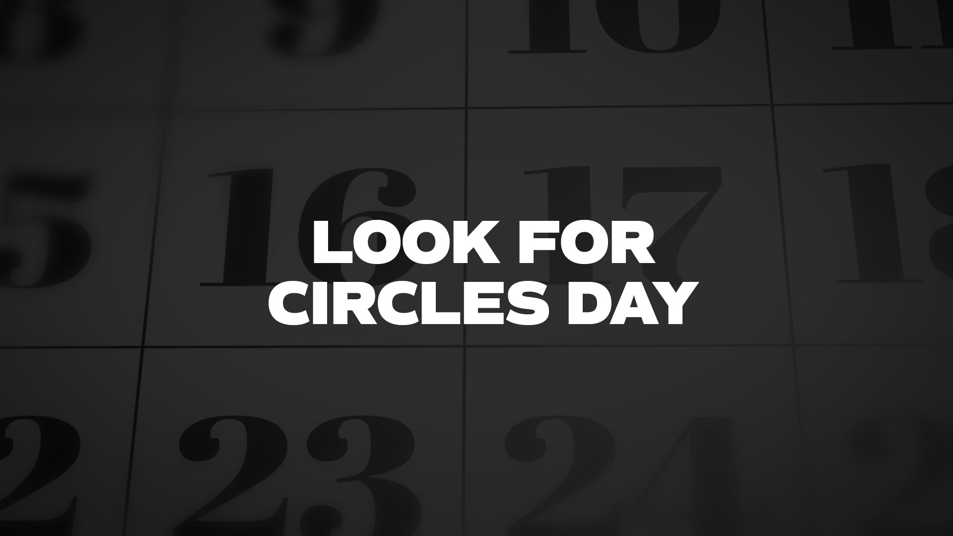 Title image for Look For Circles Day