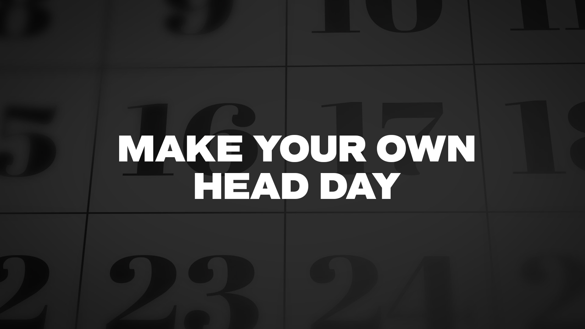 Title image for Make Your Own Head Day