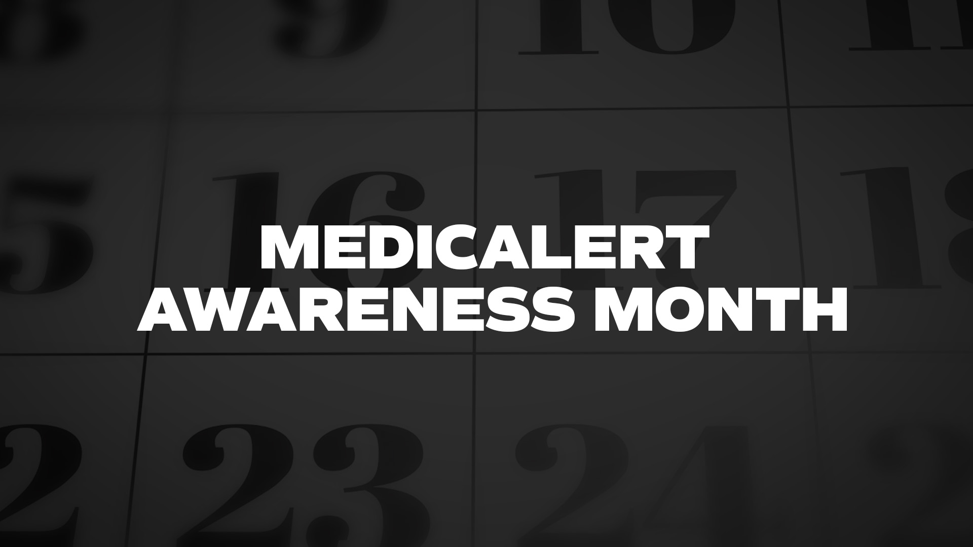 Title image for Medicalert Awareness Month