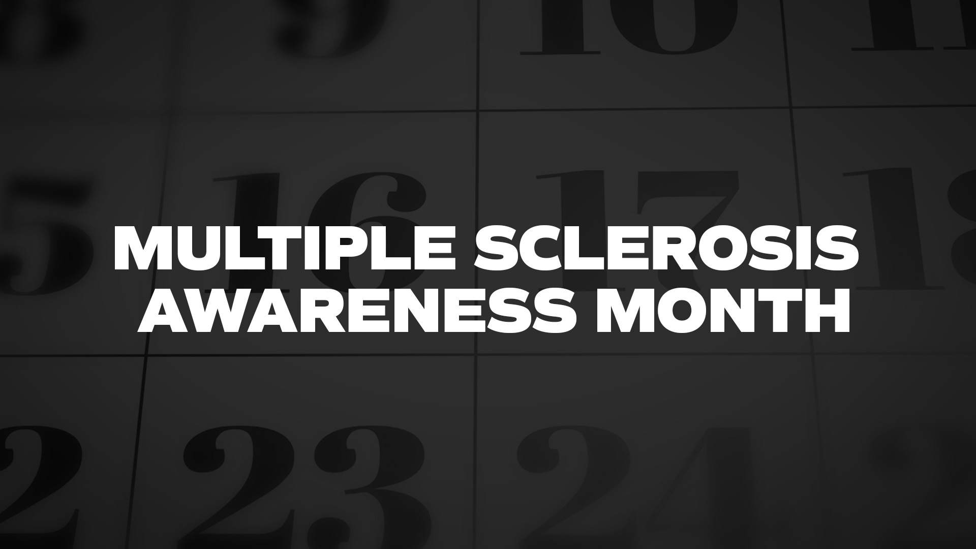 Title image for Multiple Sclerosis Awareness Month