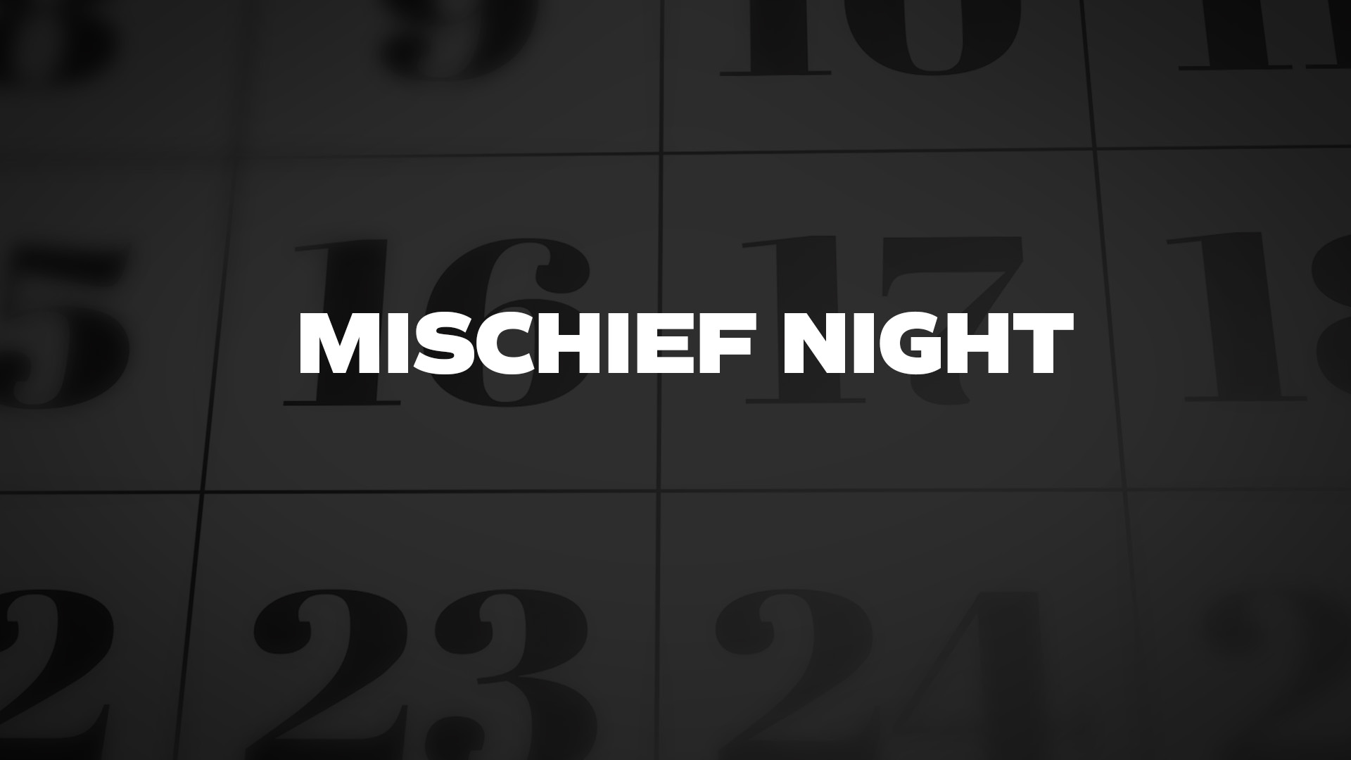 Title image for Mischief Night