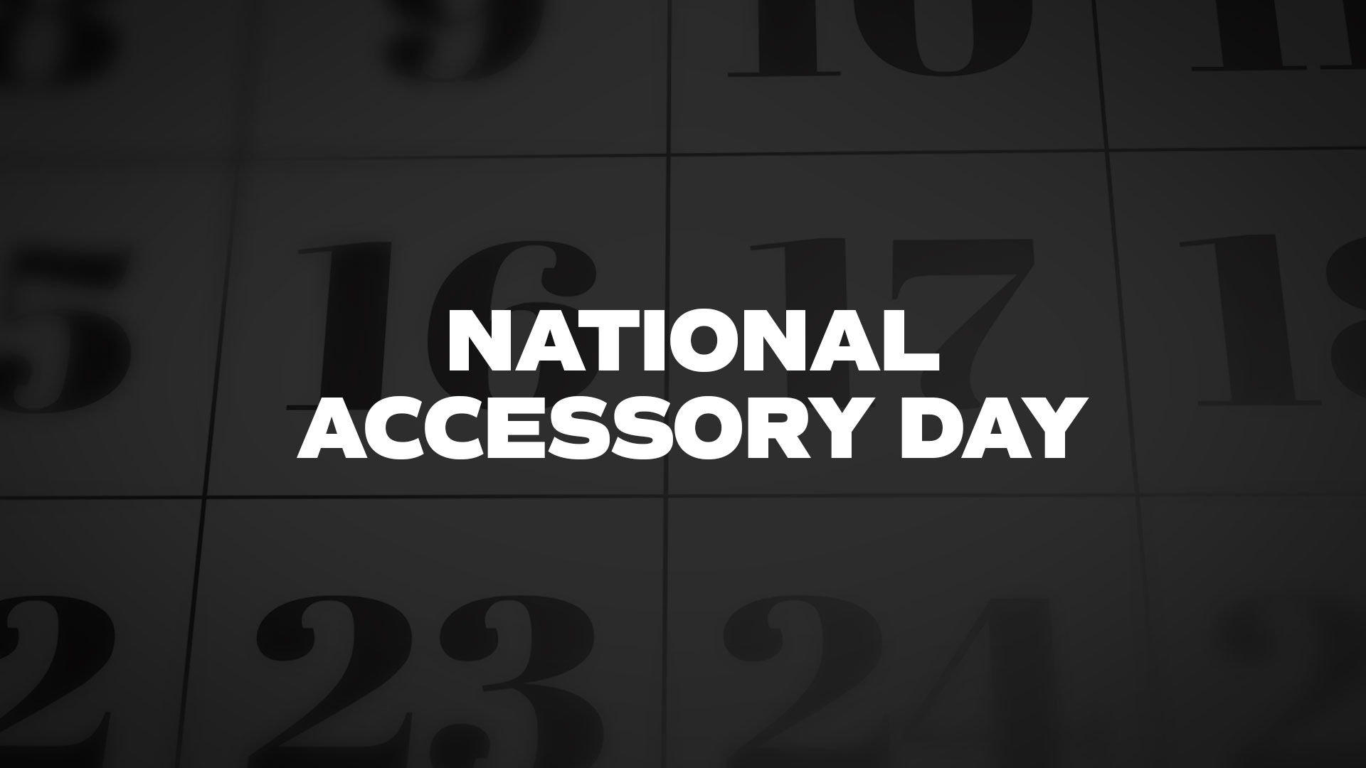 Title image for National Accessory Day