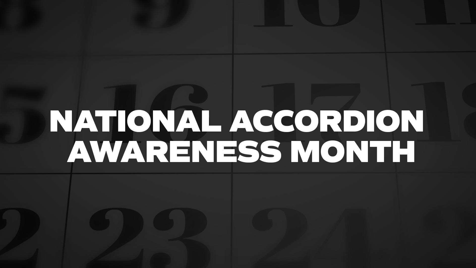 Title image for National Accordion Awareness Month