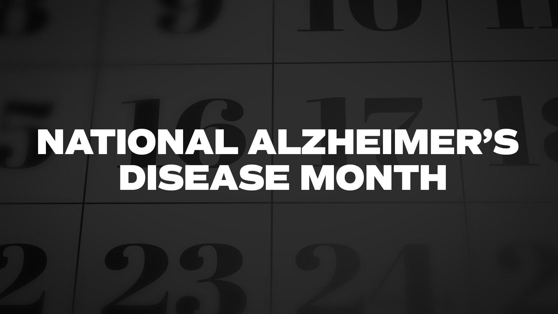 Title image for National Alzheimer’s Disease Month
