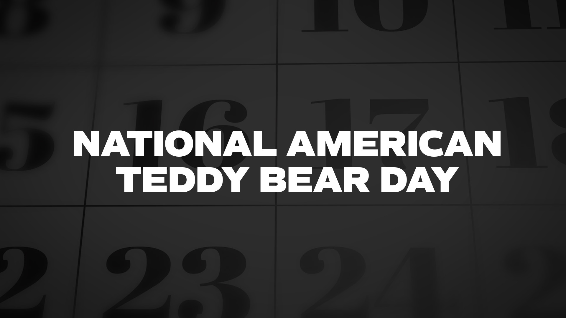 Title image for National American Teddy Bear Day
