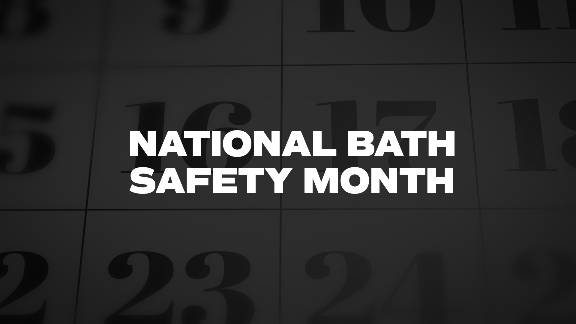 Title image for National Bath Safety Month