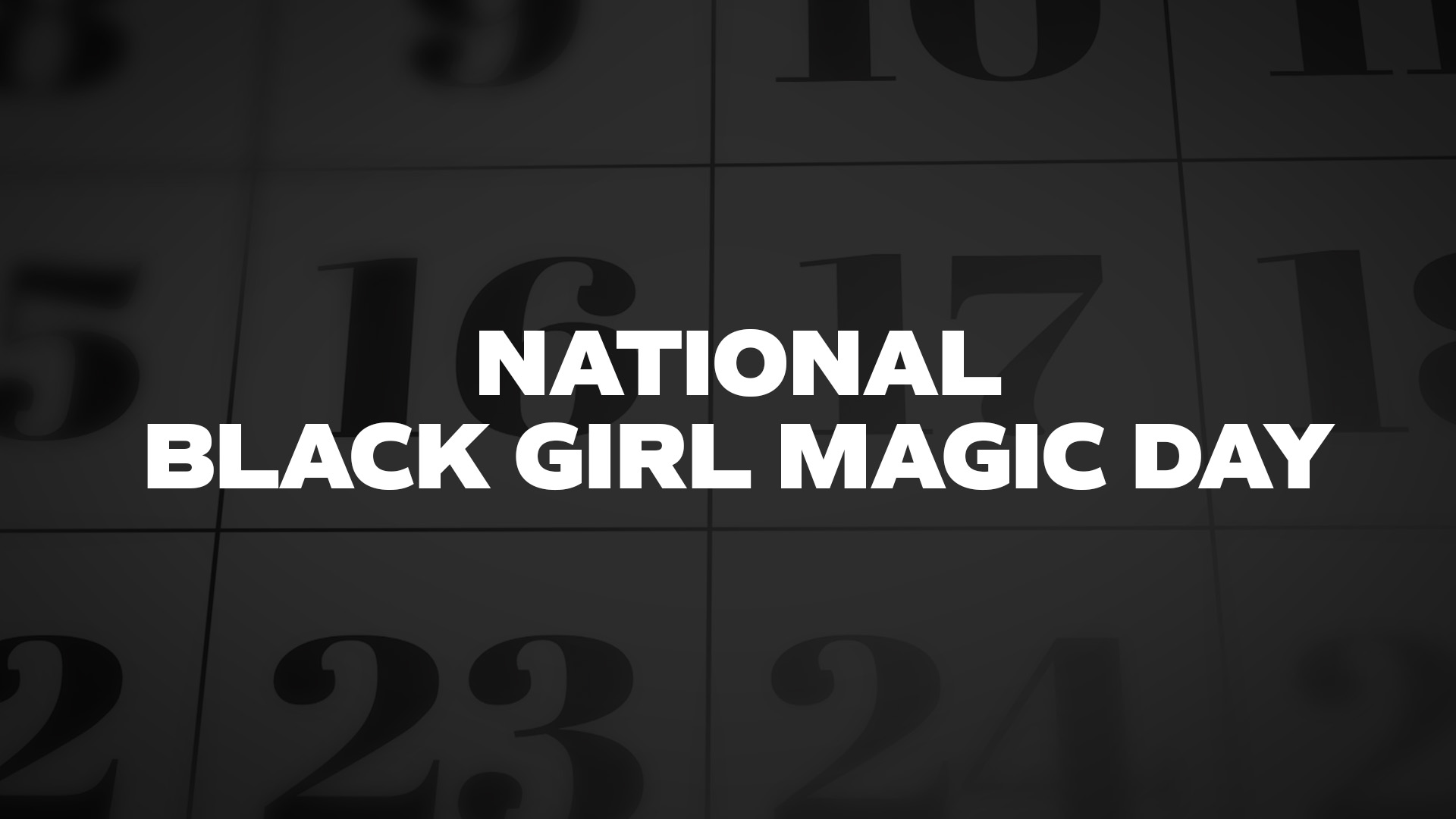 Title image for National Black Girl Magic Day