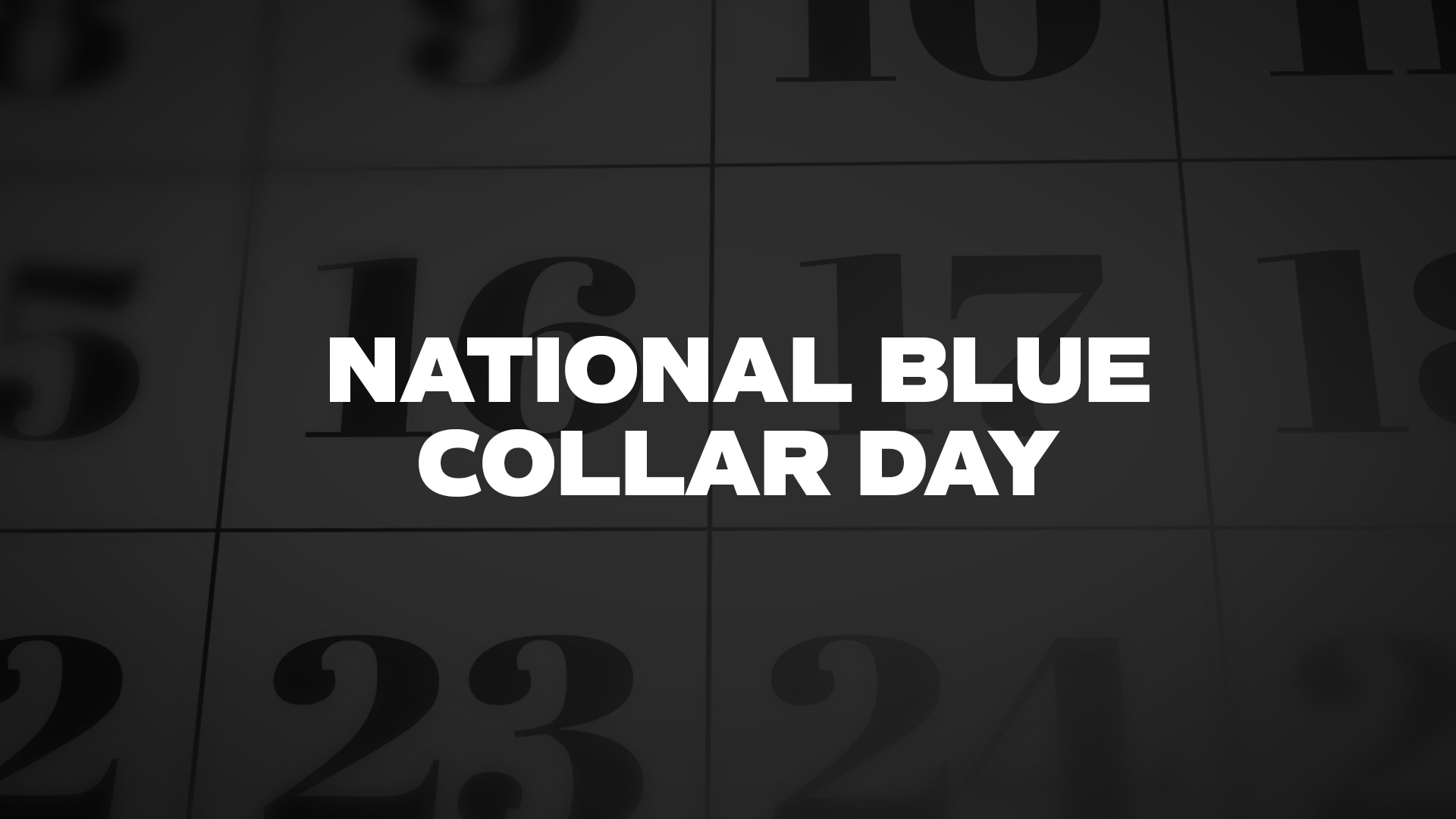 Title image for National Blue Collar Day