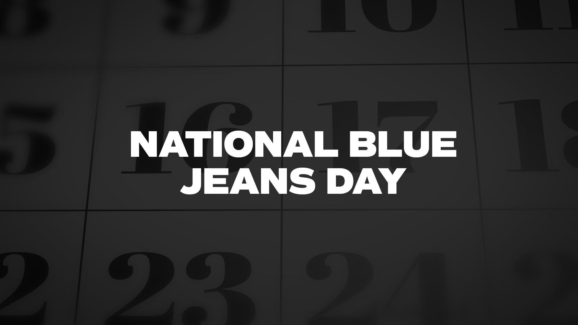 Title image for National Blue Jeans Day