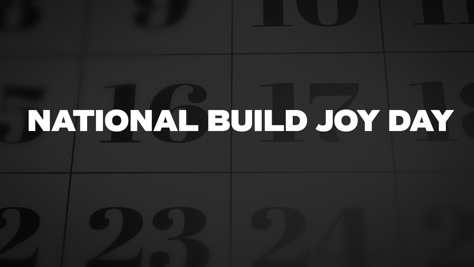 Title image for National Build Joy Day