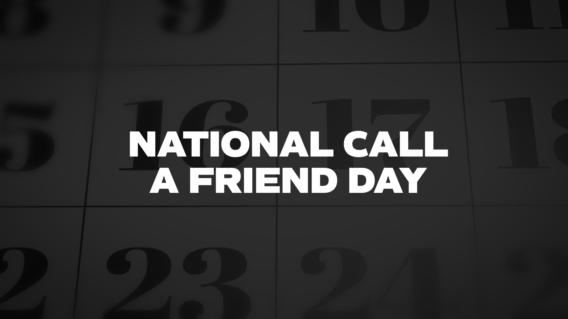 Title image for National Call A Friend Day