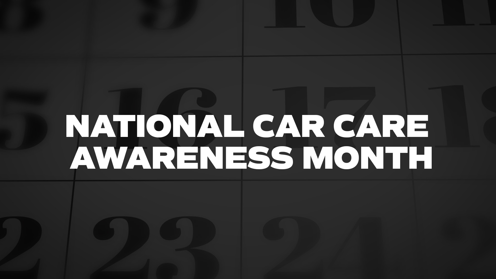 Title image for National Car Care Awareness Month