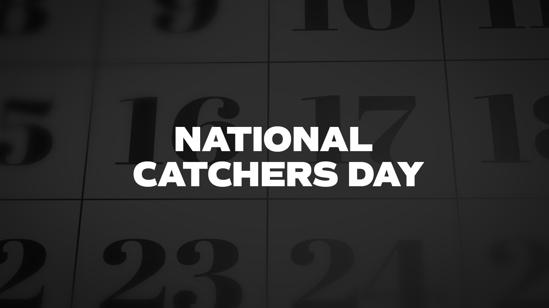 Title image for National Catchers Day