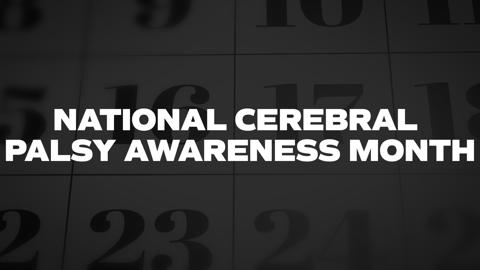 Title image for National Cerebral Palsy Awareness Month