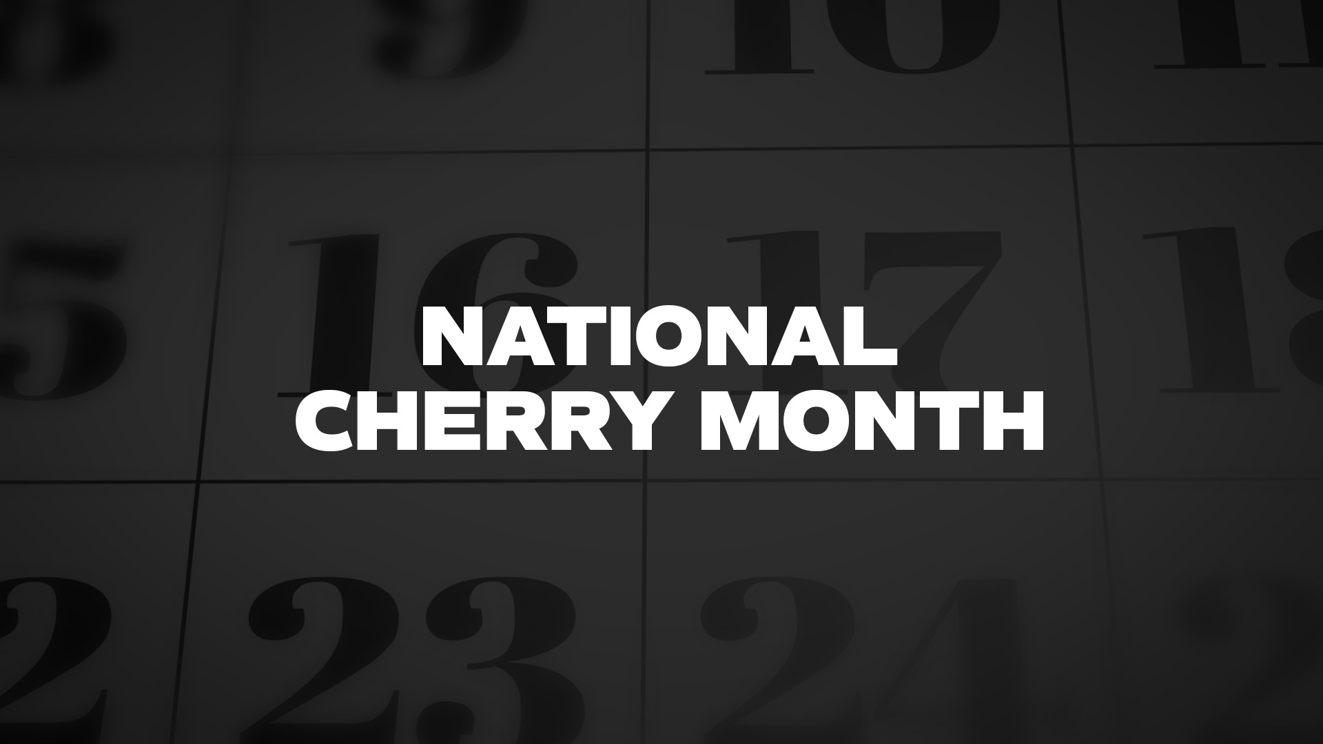 Title image for National Cherry Month