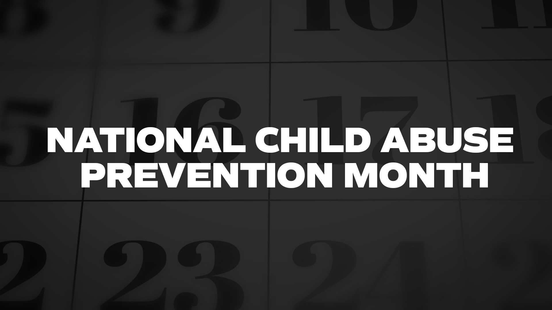 Title image for National Child Abuse Prevention Month