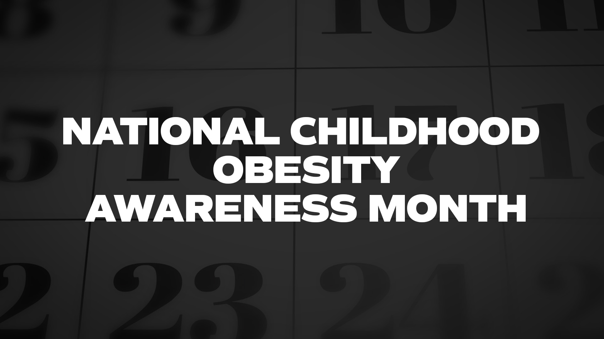 Title image for National Childhood Obesity Awareness Month