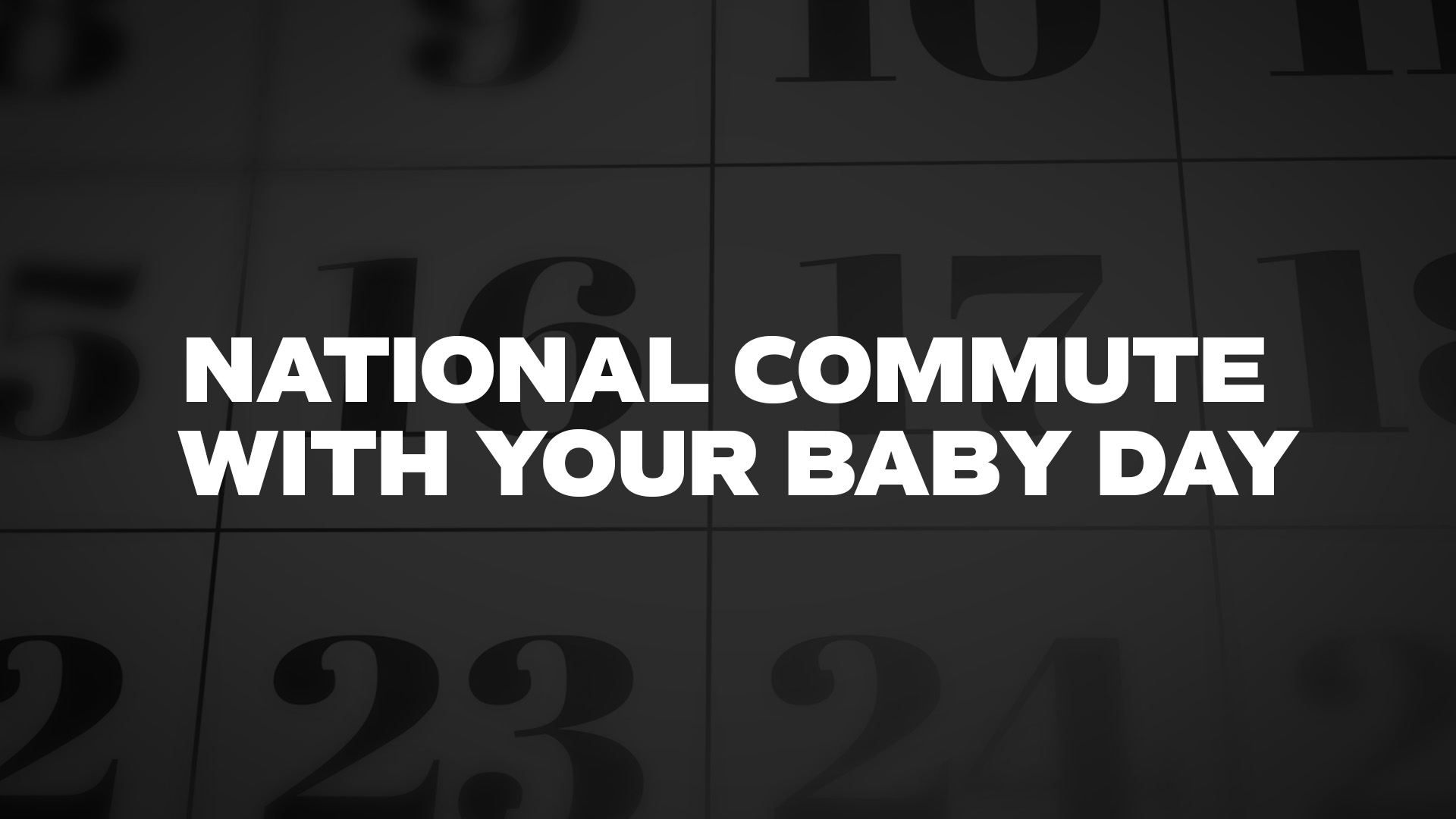 Title image for National Commute With Your Baby Day