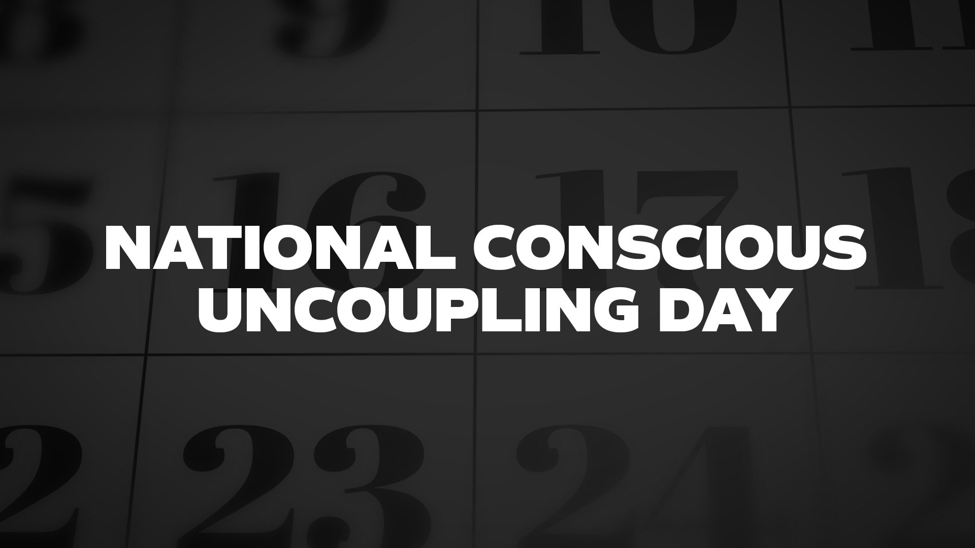 Title image for National Conscious Uncoupling Day