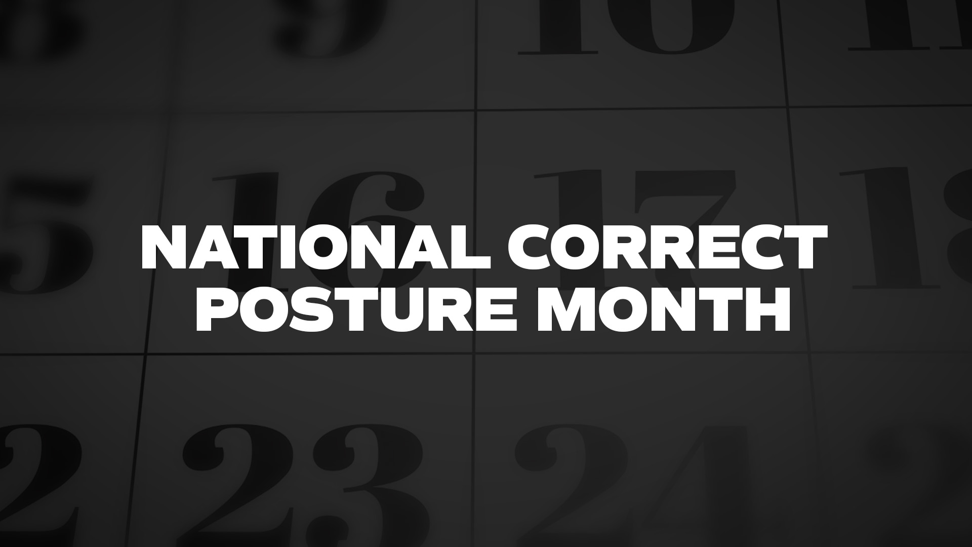 Title image for National Correct Posture Month