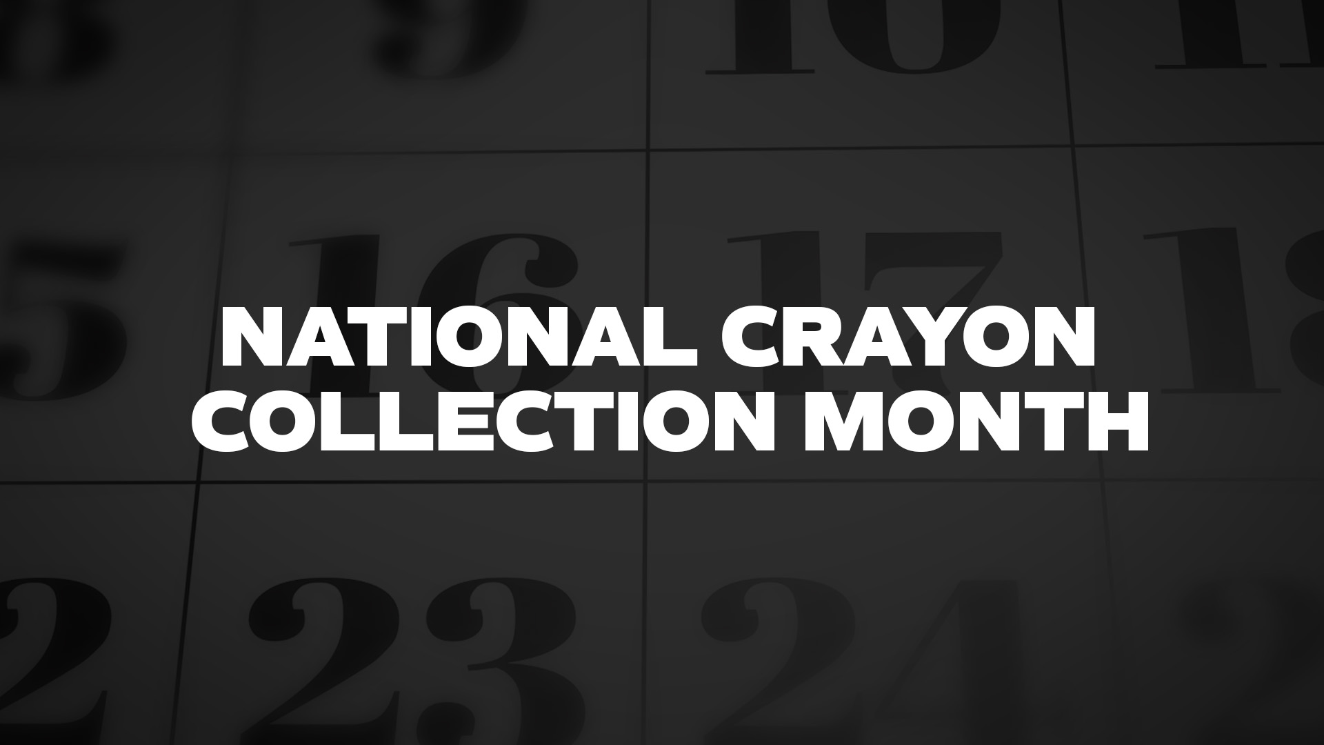 Title image for National Crayon Collection Month