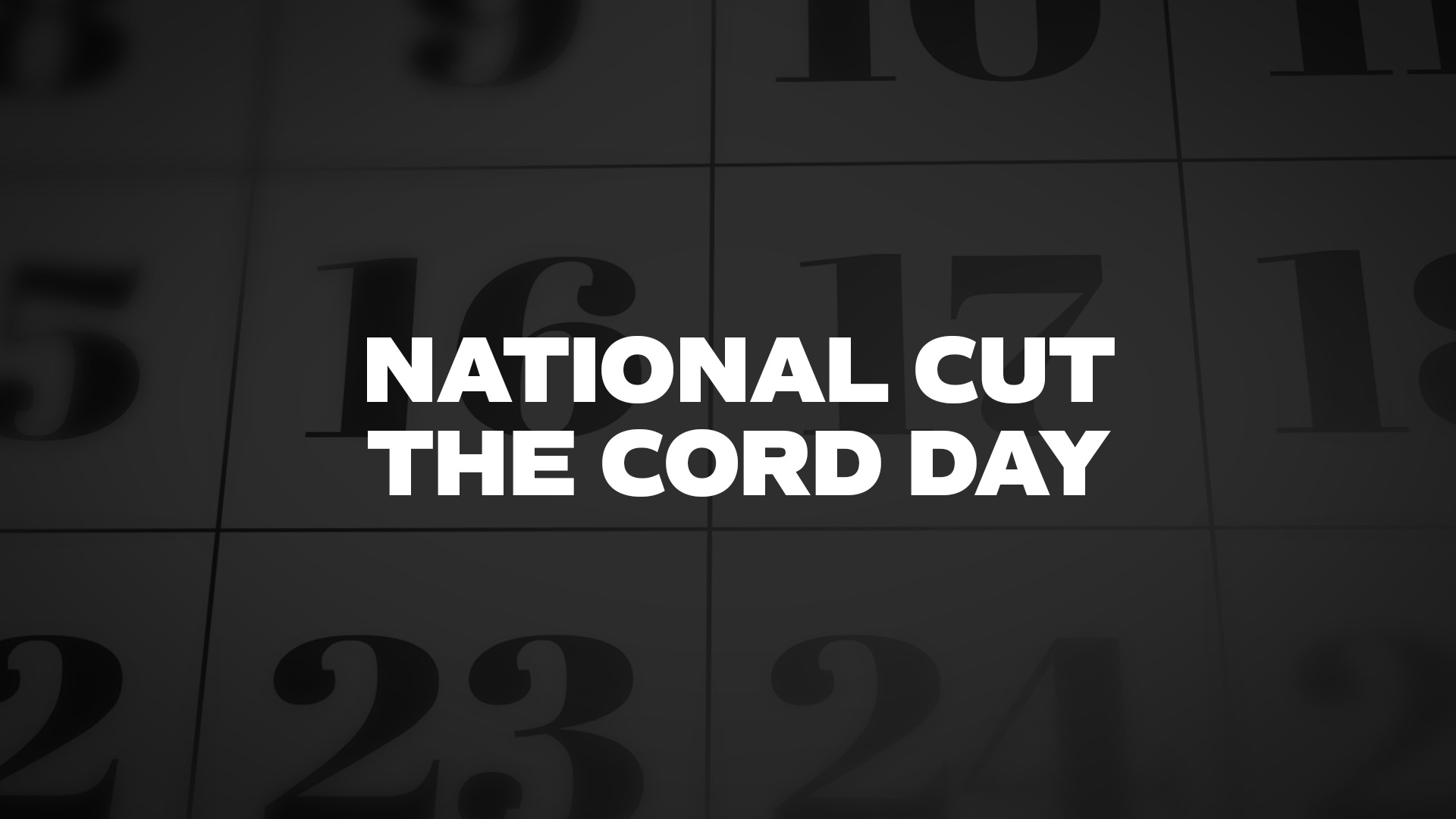 Title image for National Cut The Cord Day