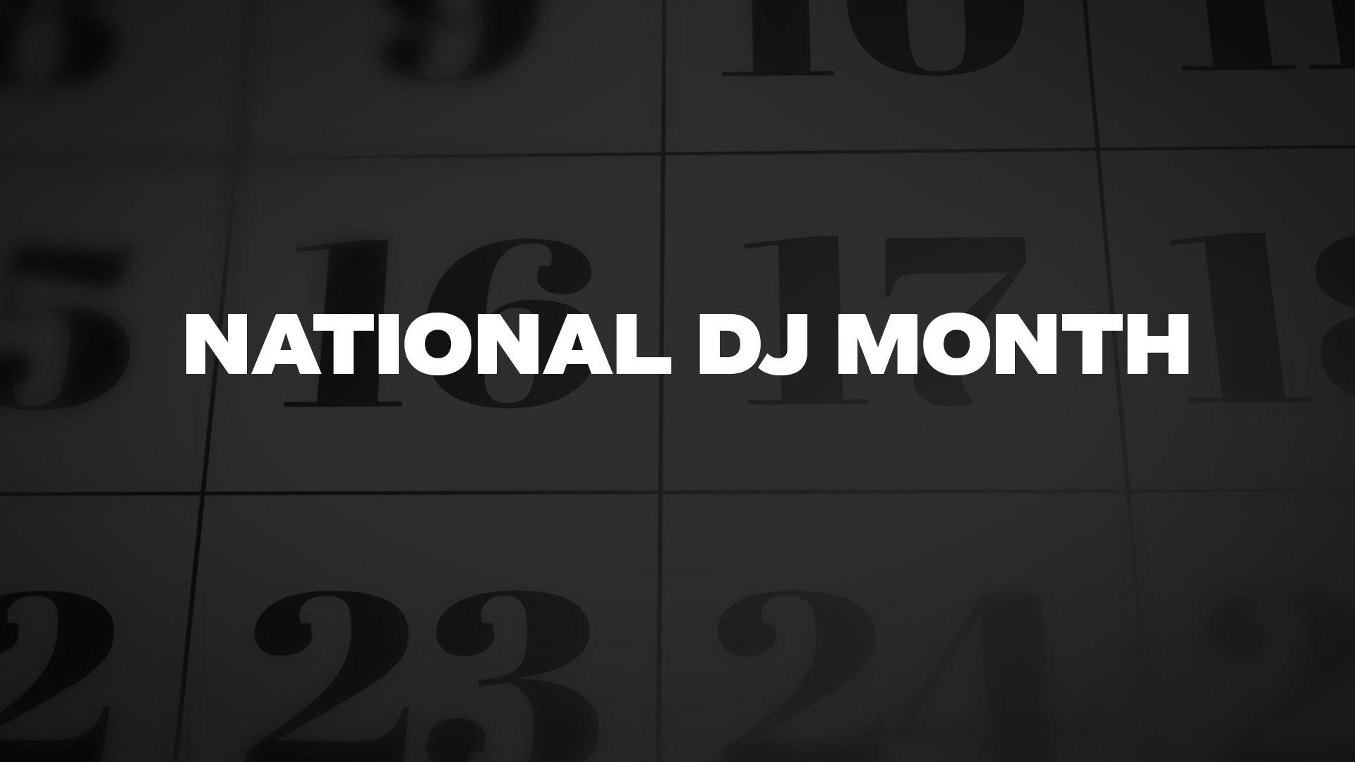 Title image for National Dj Month