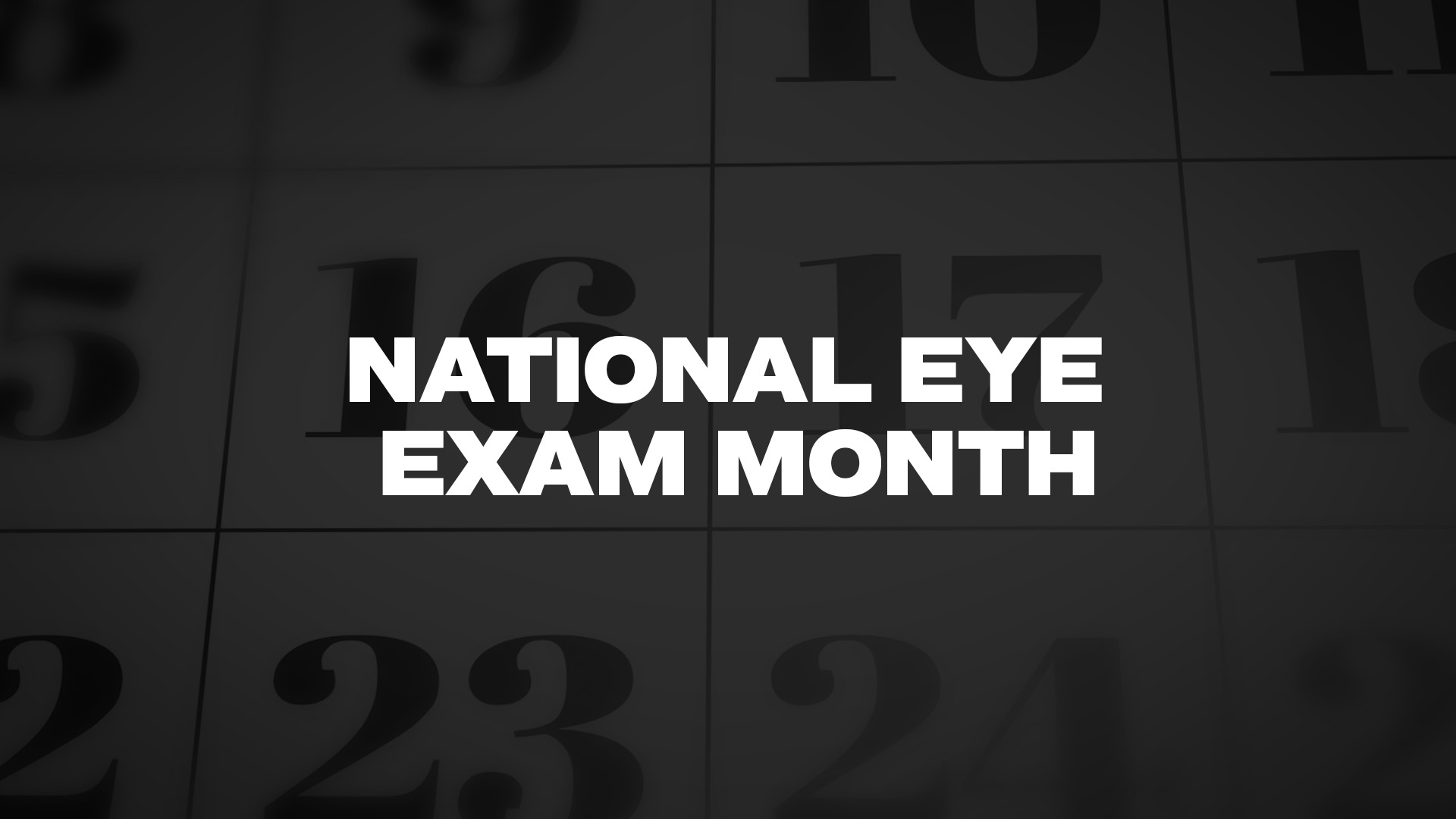 Title image for National Eye Exam Month