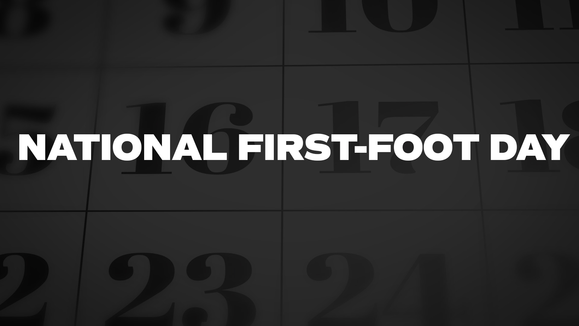 Title image for National First-Foot Day