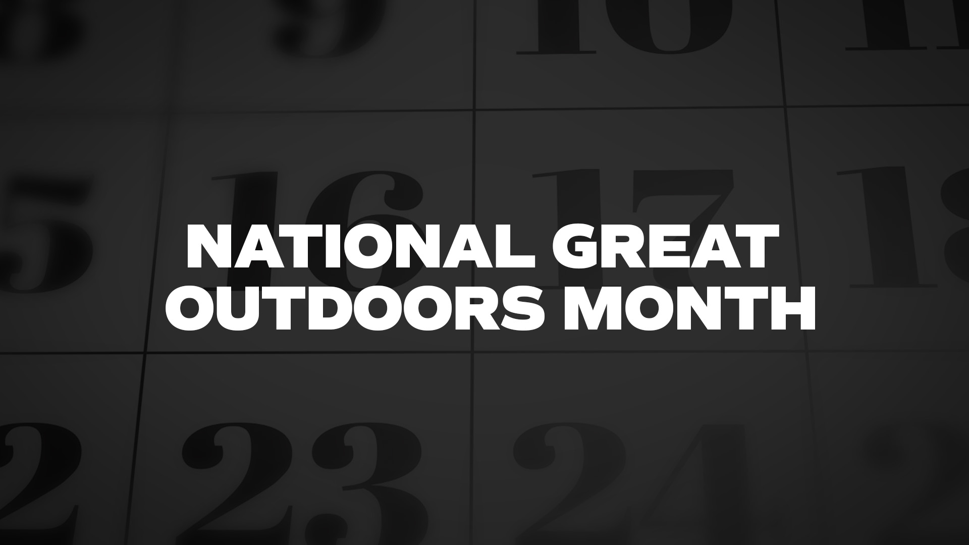 Title image for National Great Outdoors Month