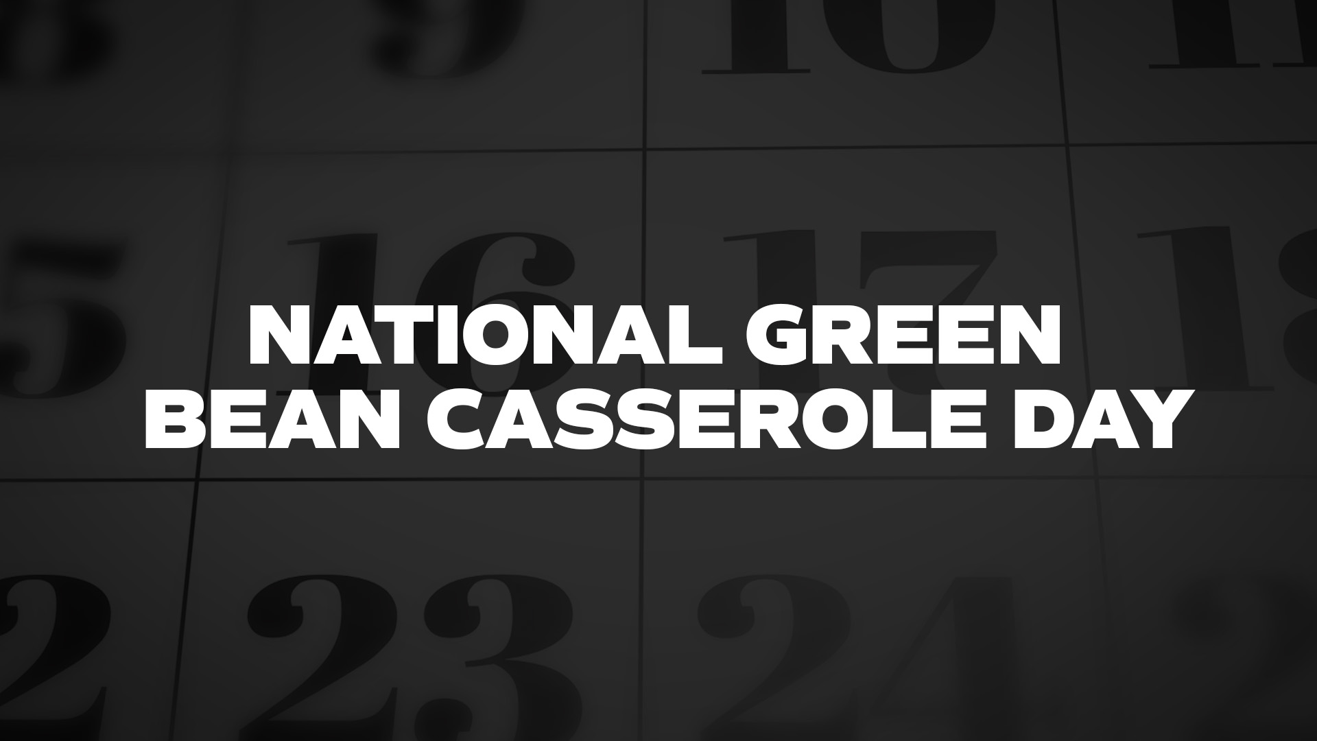 Title image for National Green Bean Casserole Day