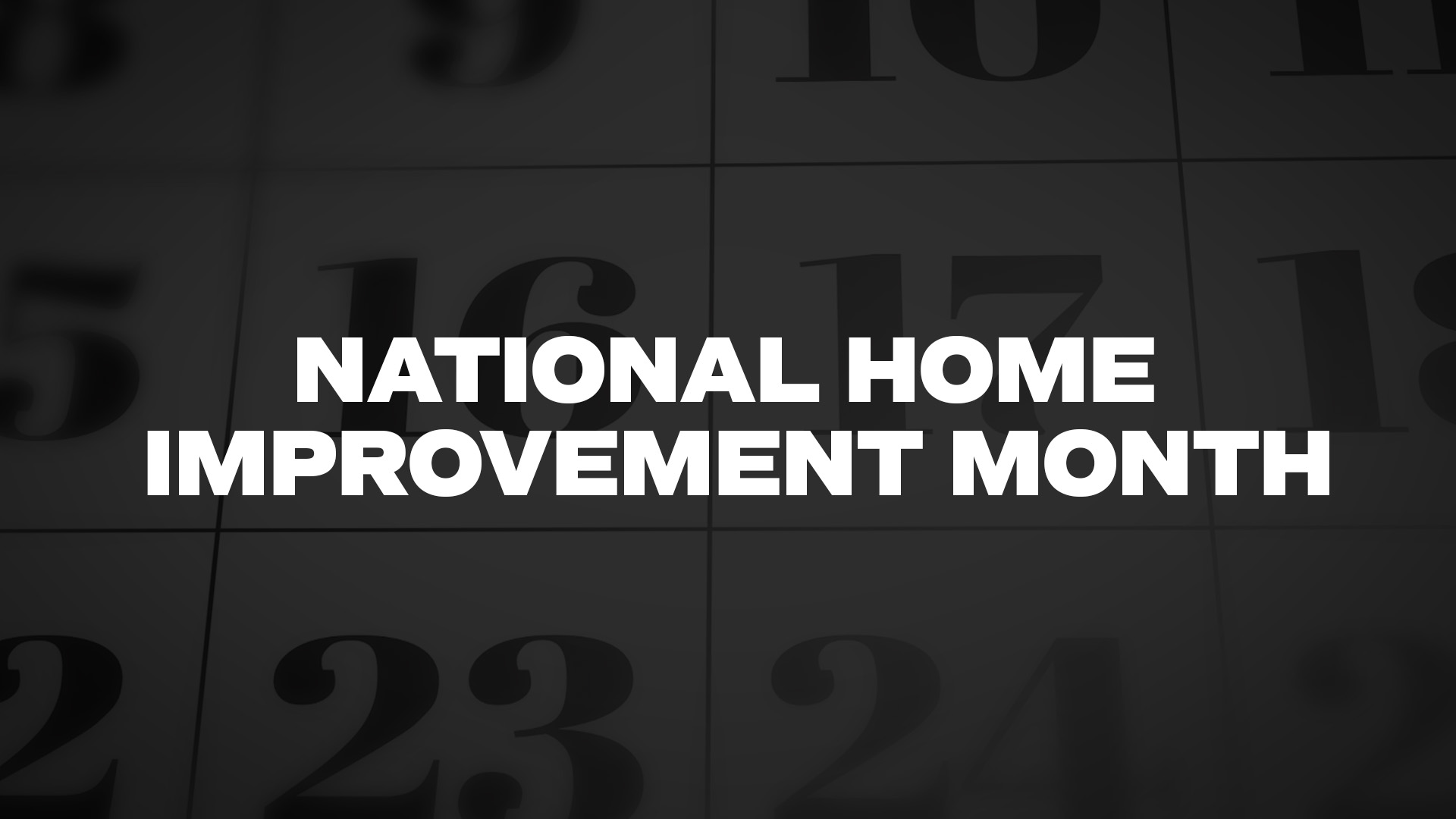 Title image for National Home Improvement Month
