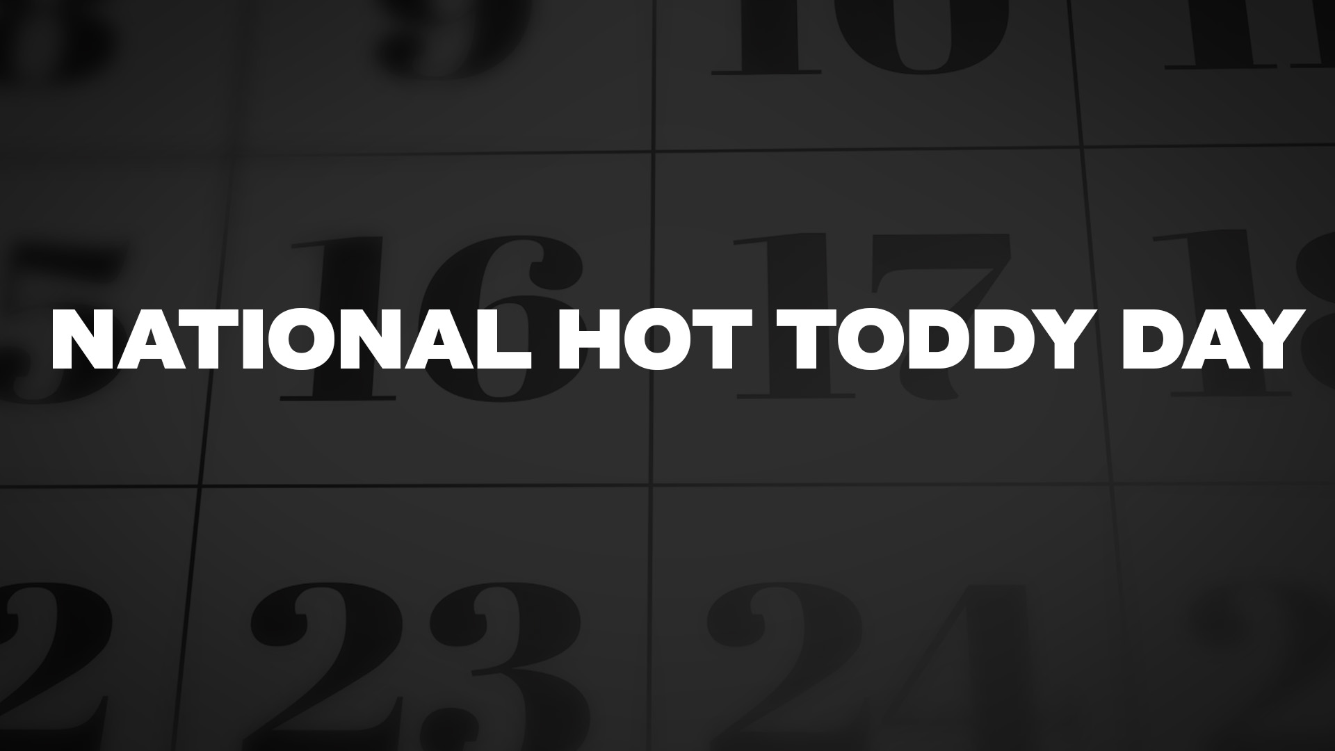 Title image for National Hot Toddy Day