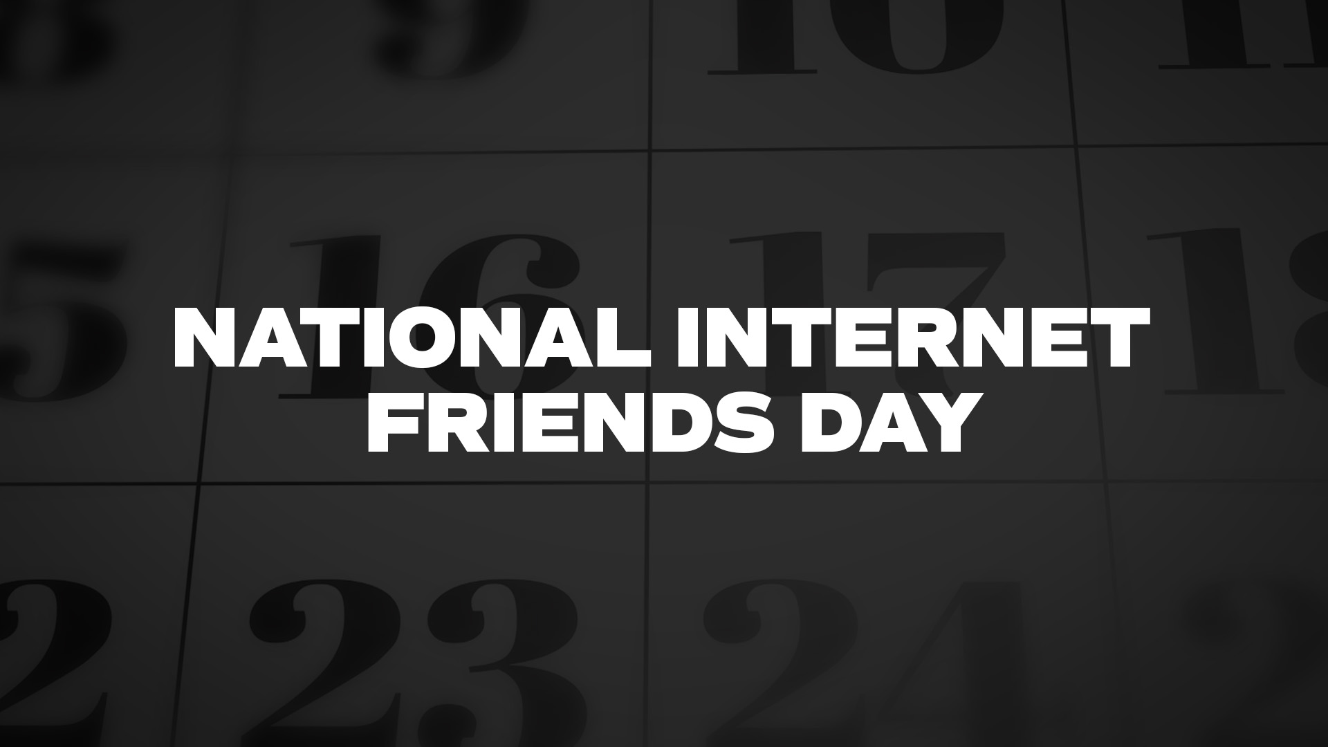 Title image for National Internet Friends Day