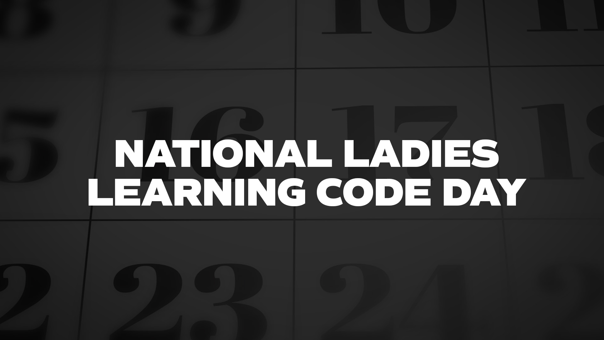 Title image for National Ladies Learning Code Day