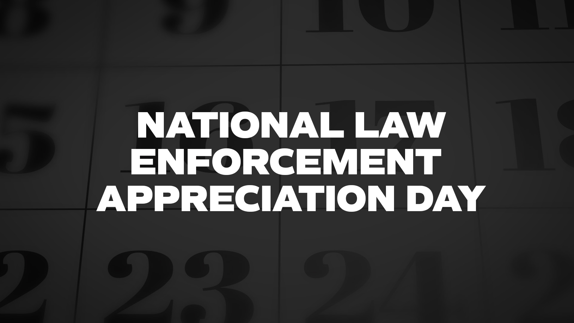 Title image for National Law Enforcement Appreciation Day