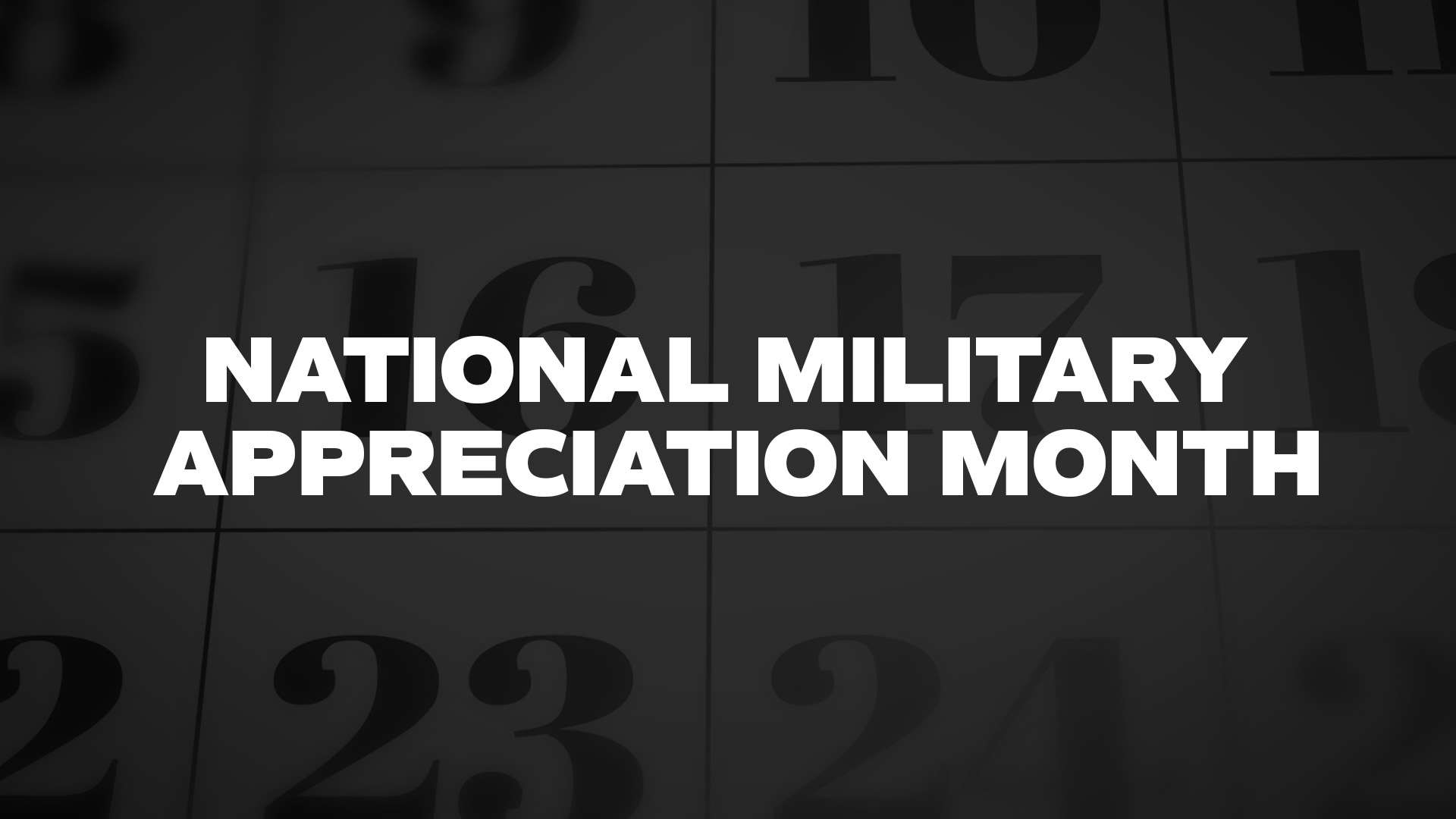 Title image for National Military Appreciation Month