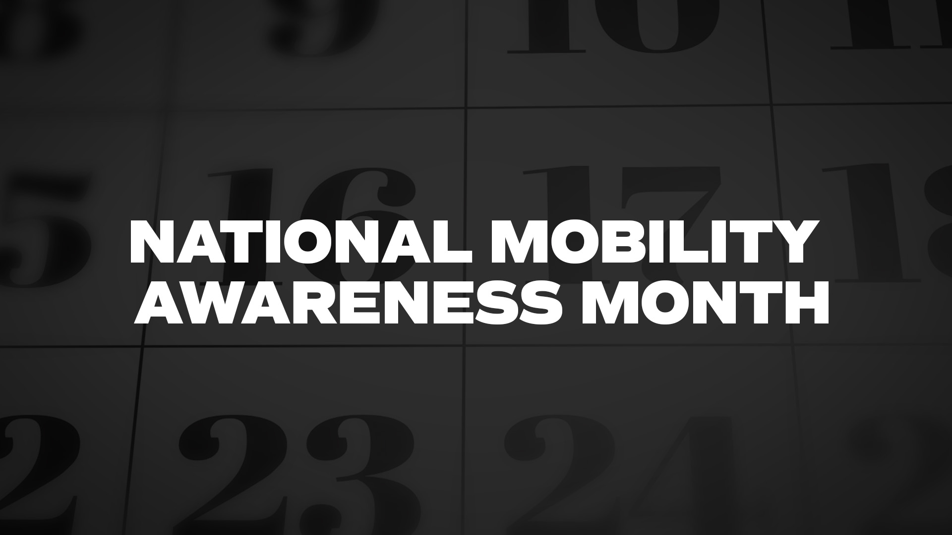 Title image for National Mobility Awareness Month