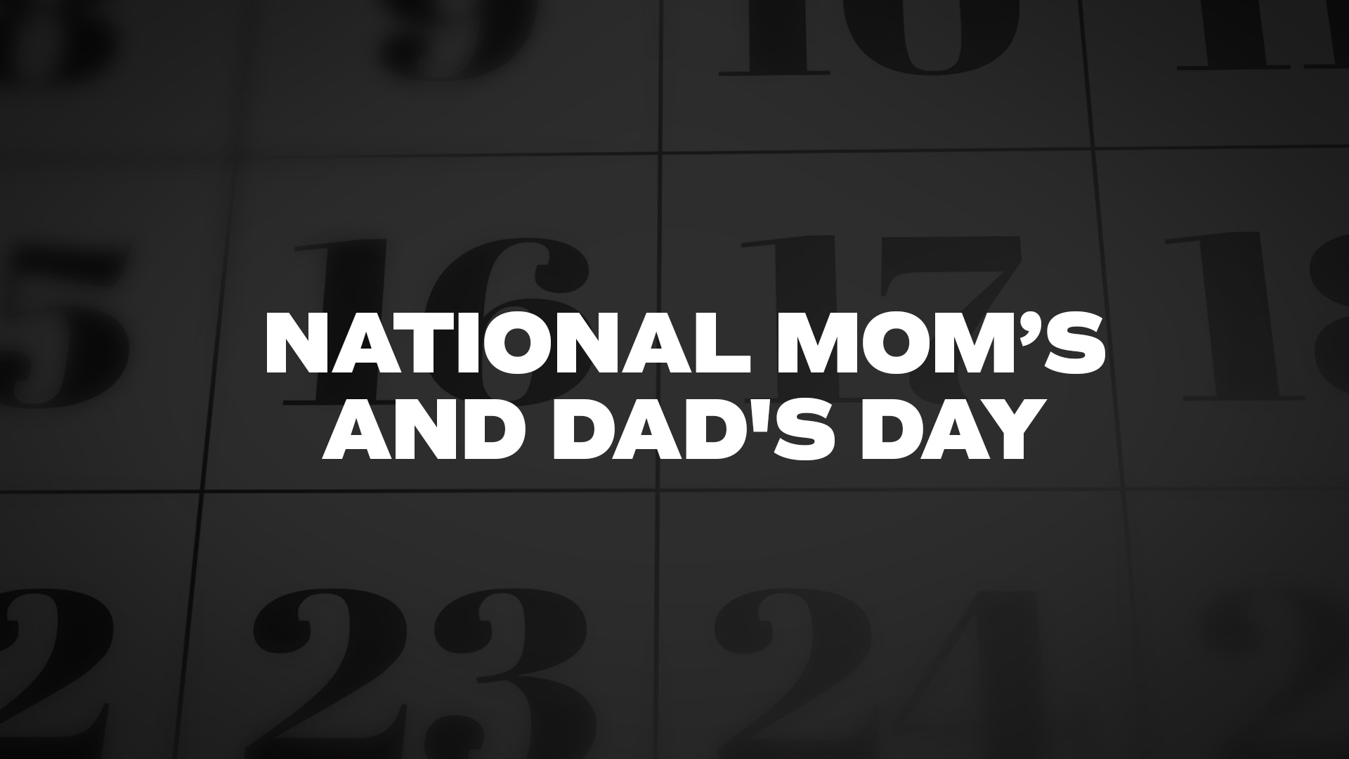 Title image for National Mom's And Dad's Day