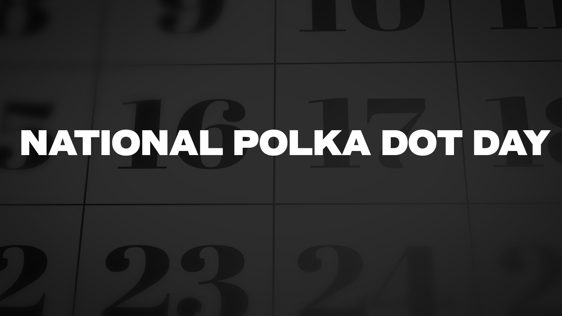 National Polka Dot Day List Of National Days