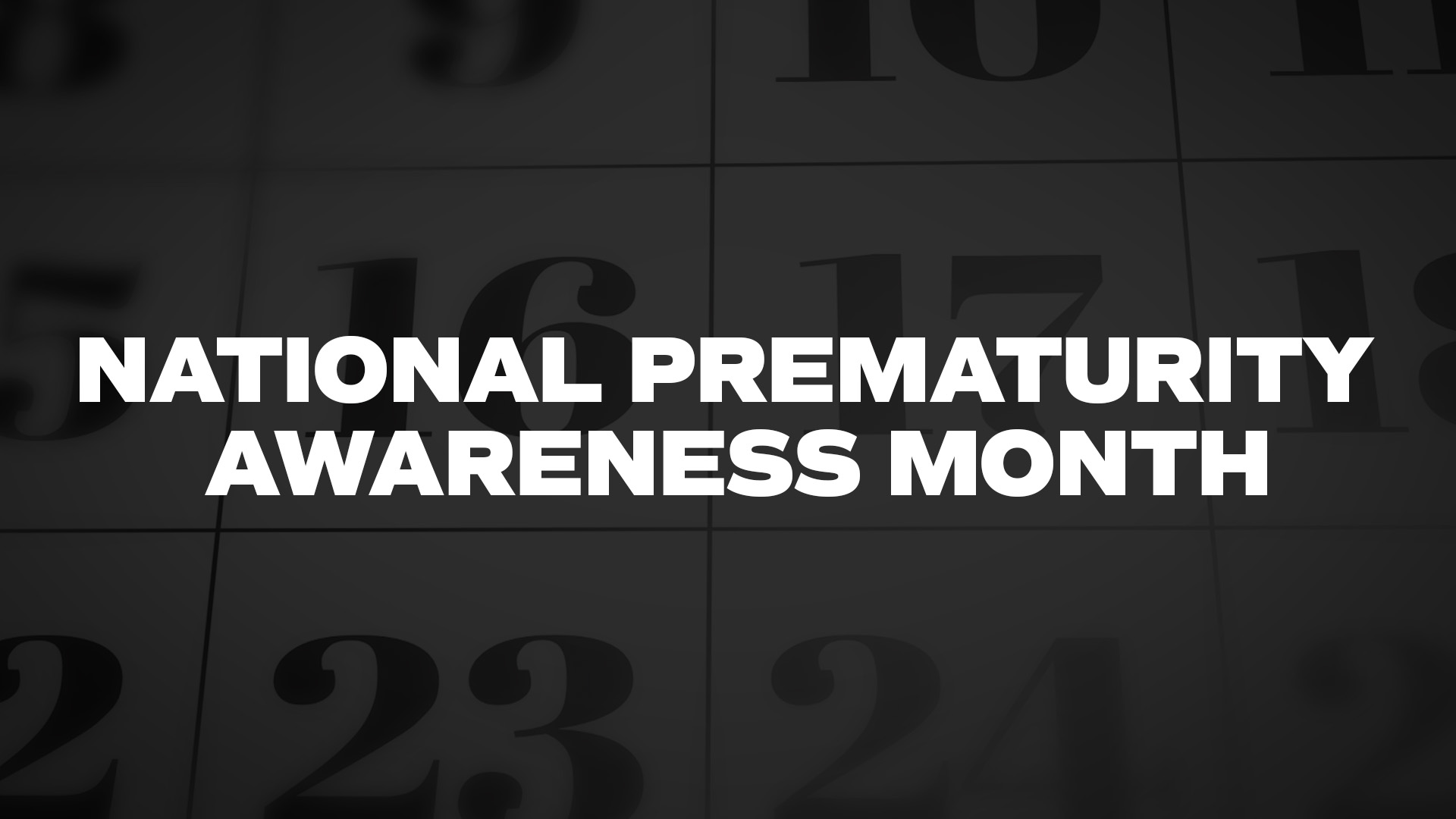 Title image for National Prematurity Awareness Month