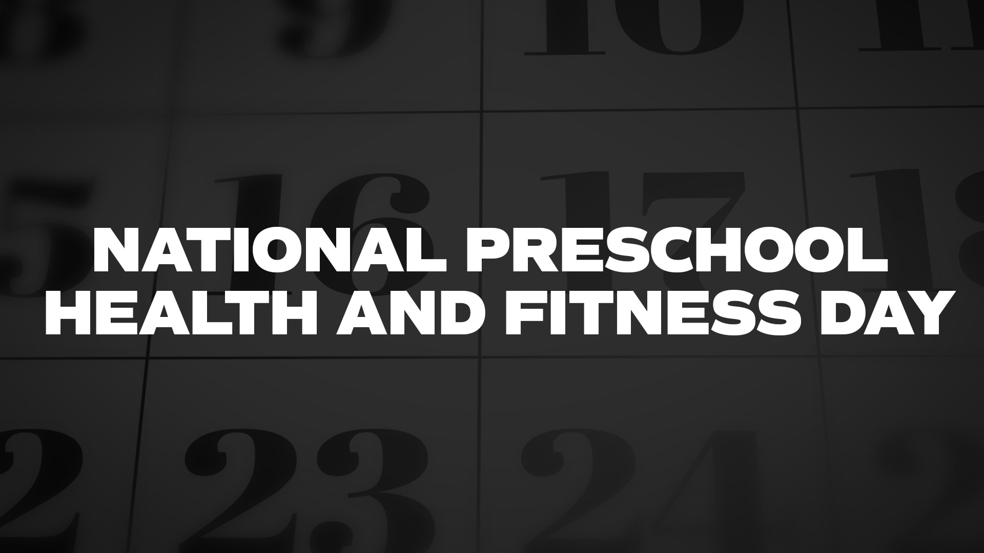 Title image for National Preschool Health And Fitness Day