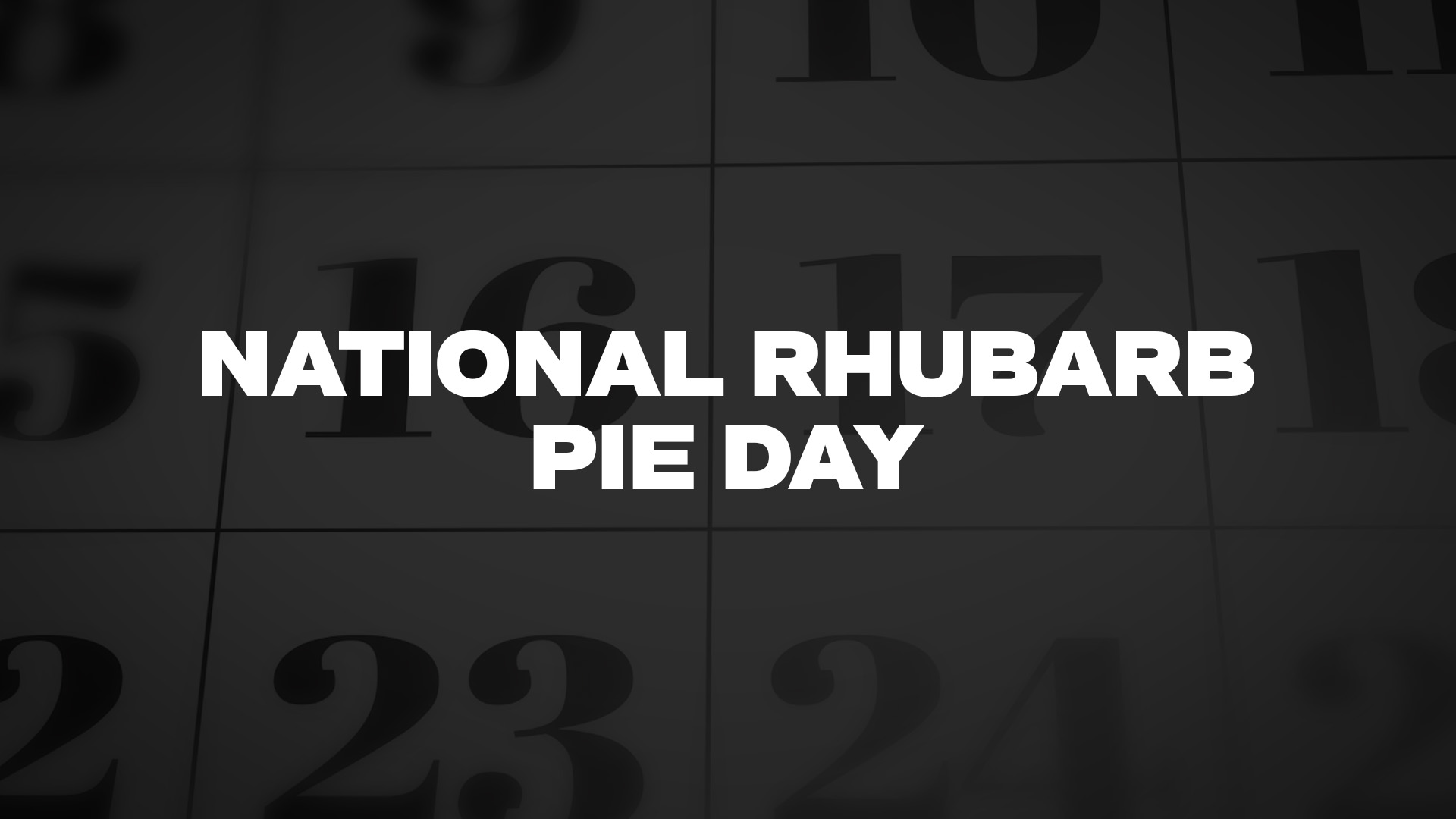 Title image for National Rhubarb Pie Day