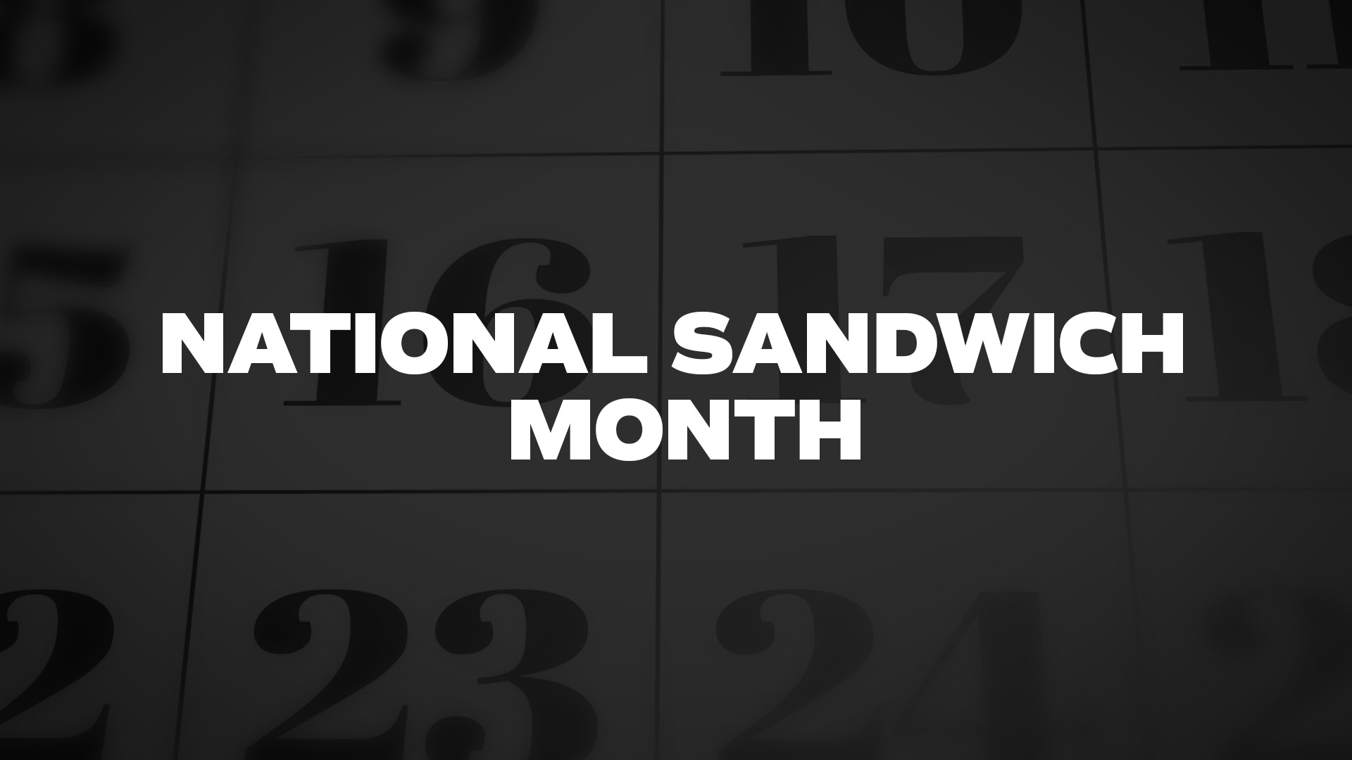 Title image for National Sandwich Month