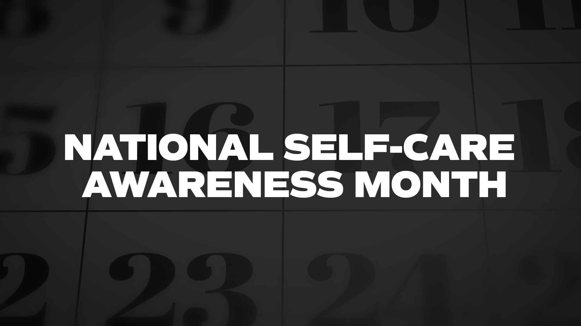 Title image for National Self-Care Awareness Month