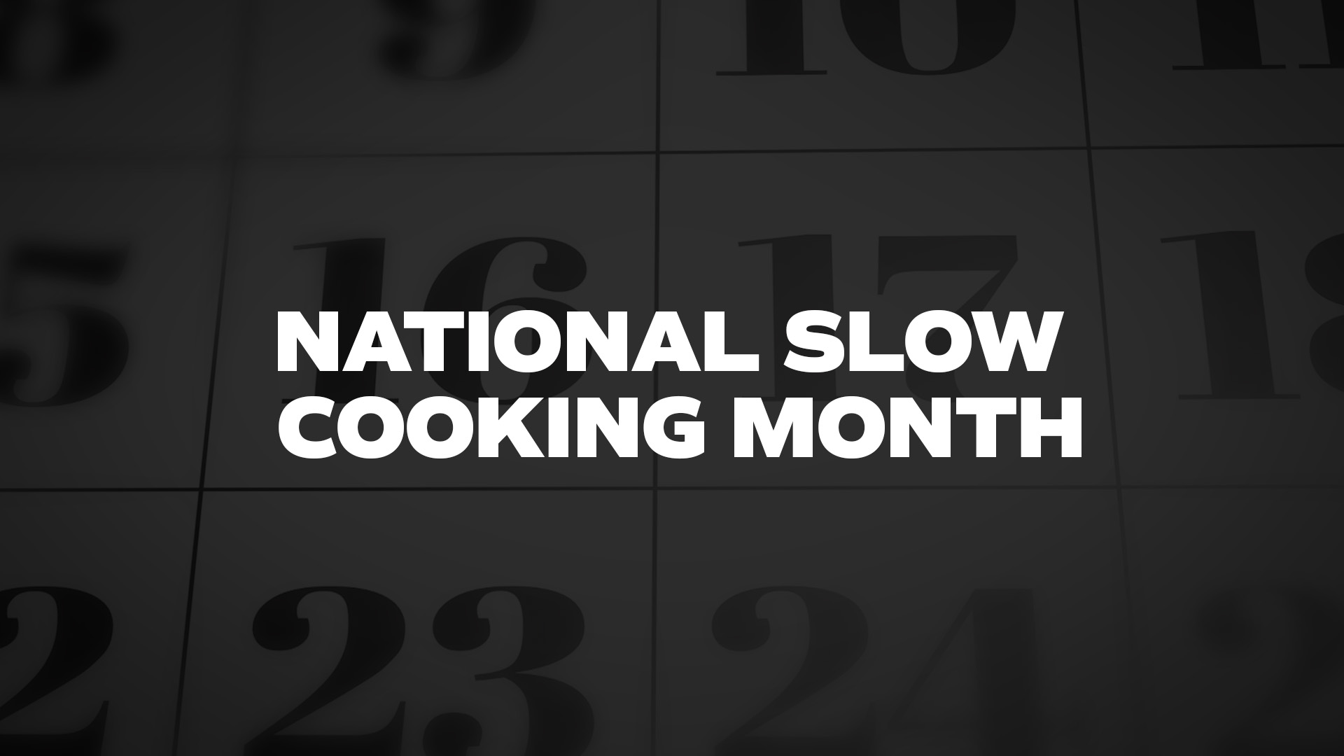 Title image for National Slow Cooking Month